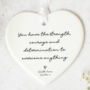 Inspirational Ceramic Heart Keepsake Encouragement Gift Strength Quote Ornament Personalised Ribbon