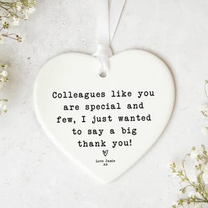 a heart-shaped ornament with a message that says "Colleagues like you are special and few, I just wanted to say a big thank you!" The message is written in a casual, handwritten style.