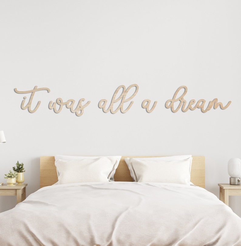 Schlafzimmer Wandschild: 'It Was All A Dream' Laser Cut - Acryl Montiert Holz, Mehrfarbig, 75-125 cm Größen, Schlafzimmer Dekor Bild 1