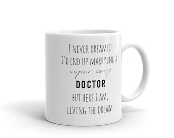 Doctor spouse mug, funny gift for doctor wife, Christmas birthday present from doctor, doctor husband cup, doctor mugs funny