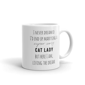 Cat Lady mug, funny gift for cat lady husband, Christmas birthday present from cat lady, cat lady&#39;s partner cup, cat lady mugs funny