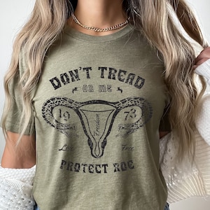 Don't Tread On Me Uterus Shirt Snake Shirt Pro Choice Shirt Protest Shirt Reproductive Rights Aesthetic Clothes Roe V Wade Pro Roe 1973