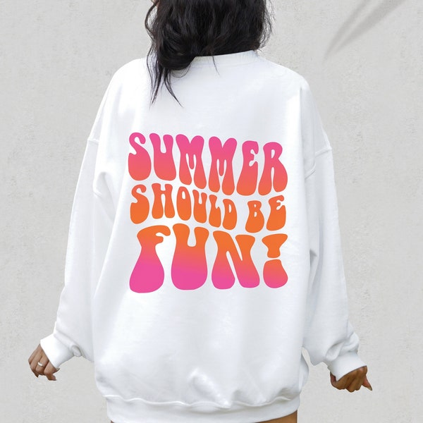 Summer Should Be Fun Crew Neck Sweatshirt Preppy Crewneck Y2k Sweatshirt Preppy Clothes Positive Sweatshirt Beach Sweatshirt Preppy Stuff