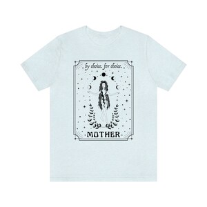 Mother By Choice For Choice Mystical Shirt Pro Choice Shirt Feminist Shirt Womens Rights Shirt Reproductive Rights Pro Roe v Wade Shirt Heather Ice Blue