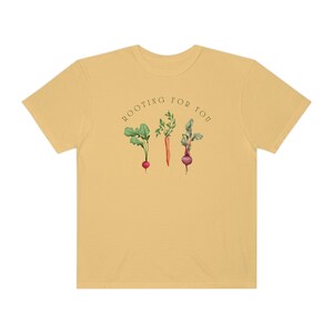 Im Rooting For You Vegetable Shirt Vegan Shirt Cottage Core Shirt Earth Day Shirt Root Shirt Beet Shirt Carrot Shirt Radish Tshirt Mustard