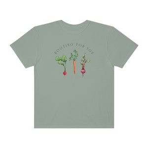 Im Rooting For You Vegetable Shirt Vegan Shirt Cottage Core Shirt Earth Day Shirt Root Shirt Beet Shirt Carrot Shirt Radish Tshirt Bay