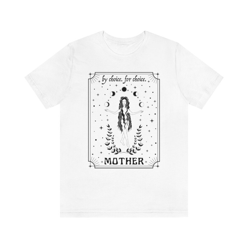 Mother By Choice For Choice Mystical Shirt Pro Choice Shirt Feminist Shirt Womens Rights Shirt Reproductive Rights Pro Roe v Wade Shirt White