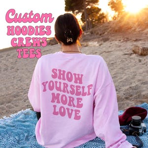 Your Text Here Custom Hoodie Custom Crewneck Trendy Crewneck Trendy Hoodies Preppy Sweatshirt Sorority Sweatshirt Aesthetic Hoodie Y2k