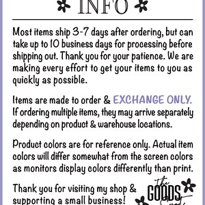 May include: A lilac-colored information card with the word "INFO" at the top, decorated with floral accents. The text provides details about shipping times, made-to-order items, and color variations. The Goods Spot logo is at the bottom.