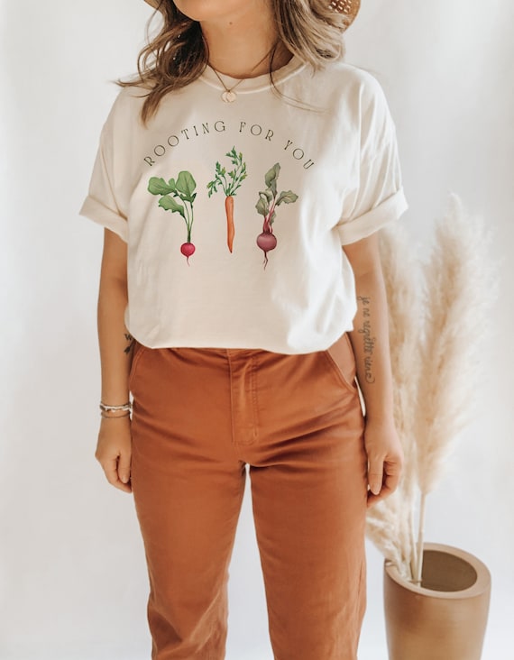 Im Rooting For You Vegetable Shirt Vegan Shirt Cottage Core Shirt Earth Day Shirt Root Shirt Beet Shirt Carrot Shirt Radish Tshirt