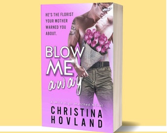 Blow Me Away *SIGNED EDITION*