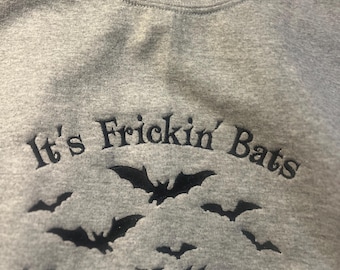 It’s Freakin Bats Gray Sweatshirt