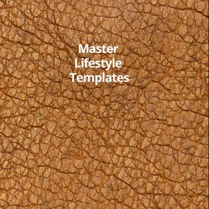 Master Lifestyle Templates - eine ausfüllbare und/oder druckbare Auswahl an Vorlagen, damit Sie diesen Lebensstil mit verschiedenen Vorschlägen genießen können.