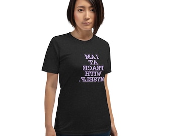 I am at peace with myself (a Mirror Image Unisex t-shirt)