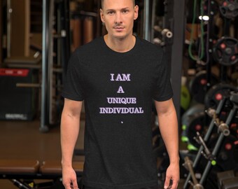 i am a unique individual (Unisex t-shirt)