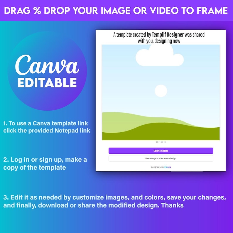 May include: A digital design template with a landscape graphic, a Canva logo, and instructions for use. The text reads "Drag & Drop Your Image or Video to Frame" and "Editable". The template is 10 x 10 meters.