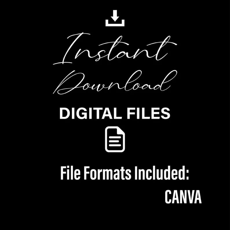 Puede incluir: Fondo negro con texto y gr&aacute;ficos blancos. Las palabras "Instant Download" est&aacute;n en una fuente cursiva, con "DIGITAL FILES" en una fuente sans-serif. Incluye un icono de archivo y el texto "File Formats Included: CANVA."