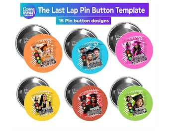 The last lap Graduation Pin Button Canva Editable Template, Congratulation 2025 Button Template, Graduation Template