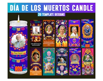 May include: A Día de los Muertos candle with a blue and purple design, featuring a photo and the text "Your Name." The image showcases 20 template designs with Day of the Dead themes, including skulls and floral patterns.