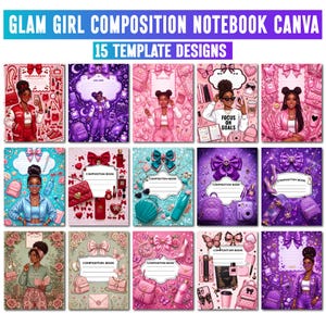 May include: A digital collection of 15 composition notebook cover templates titled GLAM GIRL COMPOSITION NOTEBOOK CANVA. The designs feature illustrations of girls, bows, hearts, butterflies, and various accessories in vibrant pink, purple, and blue color palettes.