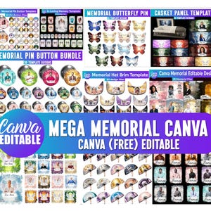 May include: A selection of memorial templates for Canva, featuring pin buttons, butterfly pins, casket panels, and hat brims. The image showcases diverse designs with photos and text, all editable within Canva. The text "MEGA MEMORIAL CANVA" is prominently displayed.