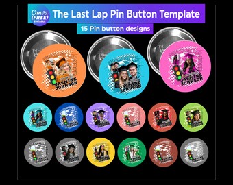 The Last Lap Graduation pin button template, Graduation Pin Button Editable Template,Congratulation 2025 Button Template,Graduation Template
