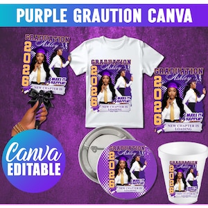 May include: A collection of graduation-themed items, including a white t-shirt, a button, a cup, and two rectangular designs. Each item features a photo of a graduate, the text "GRADUATION Ashley 2026", and the phrase "MAKE IT HAPPEN! NEW CHAPTER IS LOADING". The words "PURPLE GRAUTION CANVA" and "Canva EDITABLE" are also visible.