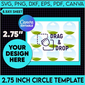 May include: A digital template for creating 2.75 inch circle stickers. The template includes 9 circles with a sky and grass design. The text "DRAG & DROP" is in the center of the template. The text "Canva EDITABLE" is in the upper left corner of the template.