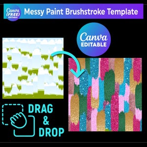 Puede incluir: Una plantilla digital con el texto "Messy Paint Brushstroke Template" y "Canva Editable". La imagen presenta dos ejemplos de diseño: un paisaje con islas flotantes y un patrón de pinceladas coloridas. Las palabras "Drag & Drop" también son visibles.