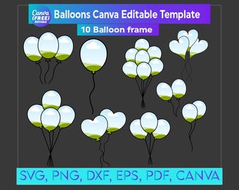 May include: A digital graphic featuring various balloon designs. The balloons are white with a green base and are arranged in clusters and individual shapes. Text includes "Balloons Canva Editable Template" and file type options.