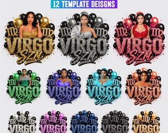 May include: A digital graphic set titled VIRGO SZN T-SHIRT CANVA TEMPLATE 12 TEMPLATE DEISGNS. It displays twelve variations of Virgo-themed designs featuring people, balloons, and the text VIRGO SZN in various colors including gold, silver, red, green, purple, blue, and orange.