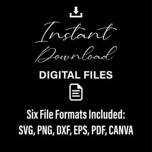 Może przedstawiać: Natychmiastowe pobranie plik&oacute;w cyfrowych w sześciu formatach: SVG, PNG, DXF, EPS, PDF i CANVA.