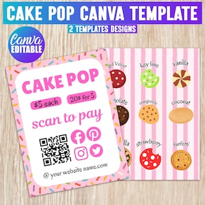 May include: A digital Canva template for cake pops featuring two designs. One sign displays CAKE POP, pricing, a QR code, social media icons, and website text. The second sign shows a pink striped background with illustrations of various flavored treats.