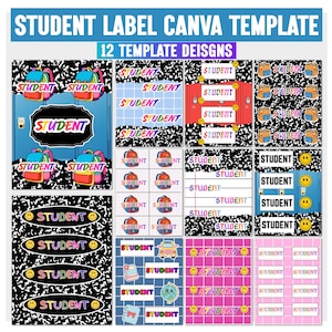 May include: A digital Canva template set featuring 12 student label designs. The graphics include colorful text reading STUDENT, backpack illustrations, smiley faces, and various backgrounds like black and white marble, grids, and solid pink or blue.
