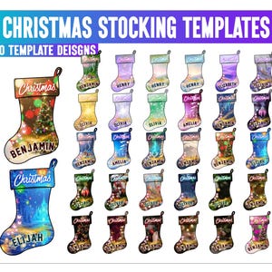 May include: A collection of 30 Christmas stocking templates with various designs. Each stocking features a unique background, the word "Christmas" at the top, and a name at the bottom. The image includes text that reads "CHRISTMAS STOCKING TEMPLATES" and "30 TEMPLATE DESIGNS."