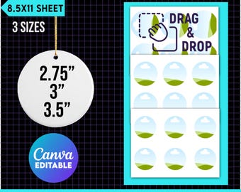 May include: A set of three round ceramic ornament templates in 2.75", 3", and 3.5" sizes. The templates are white and have a drag and drop area for adding designs. The templates are for use with Canva.