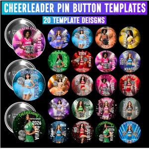 May include: A digital collection of 20 circular cheerleader pin button templates featuring various cheerleaders in uniform, colorful backgrounds, the year 2026, and individual names. The text reads CHEERLEADER PIN BUTTON TEMPLATES and 20 TEMPLATE DEISGNS.