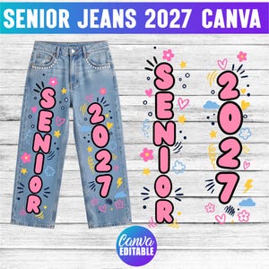 May include: Light blue denim jeans featuring the pink text SENIOR 2027, decorated with colorful graphic elements including flowers, hearts, clouds, stars, and lightning bolts. The design is also displayed separately as a vertical graphic.