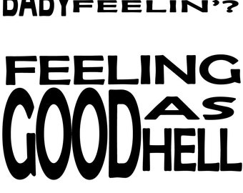 Feelin' Good As Hell - Descarga digital
