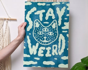Stay Weird Print 13x19