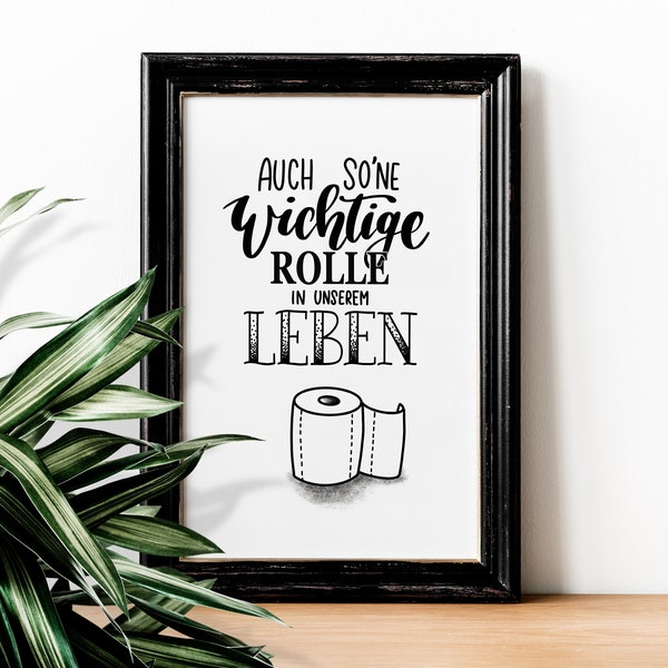 Kunstdruck Lettering Bild „Wichtige Rolle“ Klopapier | Art Print | Lettering Poster | Badezimmer Dekoration | Bad | Spruch