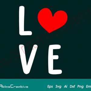 Love With Heart Svg, Valentine Svg, Feliz Dia dos Namorados, Love Cut File, Arquivo de silhueta para Cricut, Png, Dxf, Psd, Emf, Eps, Ai e Svg