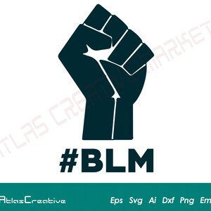 BLM Svg, Black lives matter SVG, V1 blm, Fist Silhouette, Clipart Iron Transfer T-Shirt, BLM hashtag, Cut file Cricut, Png, Bee quotes Svg