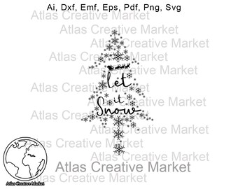 Let it Snow Tree, Christmas tree svg, Christmas tree saying, Christmas SVG, Png, Dxf, Psd, Eps, Ai and Svg