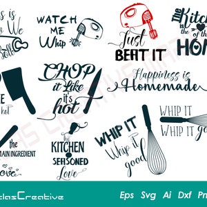 Op de afbeelding: Een set van 10 zwart-witte SVG-snijbestanden met een keukenthema. De ontwerpen bevatten tekst zoals "This is How We Roll", "Watch Me Whip", "Chop It Like It's Hot", "The Kitchen is the Heart of the Home", "Happiness is Homemade" en "Whip It Whip It Good".