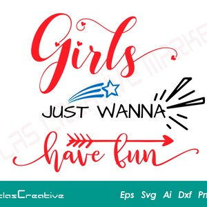 May include: Red and blue graphic design with the text "Girls Just Wanna Have Fun" in a stylized font. The design includes a red arrow with a white tip, a blue star, and a red heart.