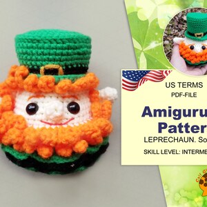 May include: Amigurumi crochet pattern for a leprechaun, a soft toy. The pattern is in US terms and is a PDF file. The skill level is intermediate. The image shows a crocheted leprechaun with a green hat, orange beard, and white face.