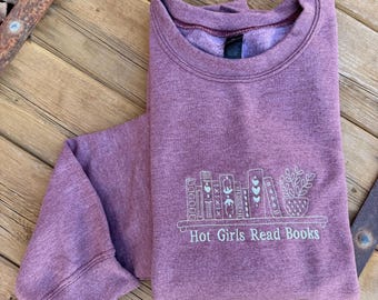 EMBROIDERED "Hot Girls Read Books" Crew
