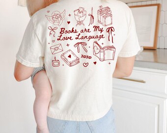 Books are my love language-  Graphic Tee - DTF Printed