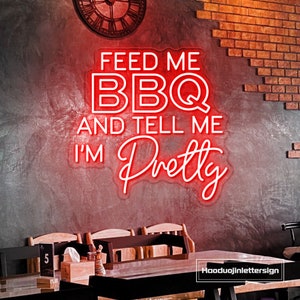 Insegna al neon Feed Me BBQ And Tell Me I'm Pretty, barbecue personalizzato, bar, luce al neon a LED, ristorante, bistecca, parete, carne di manzo, griglia, cibo, decorazione